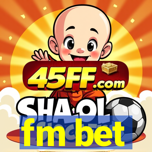fm bet